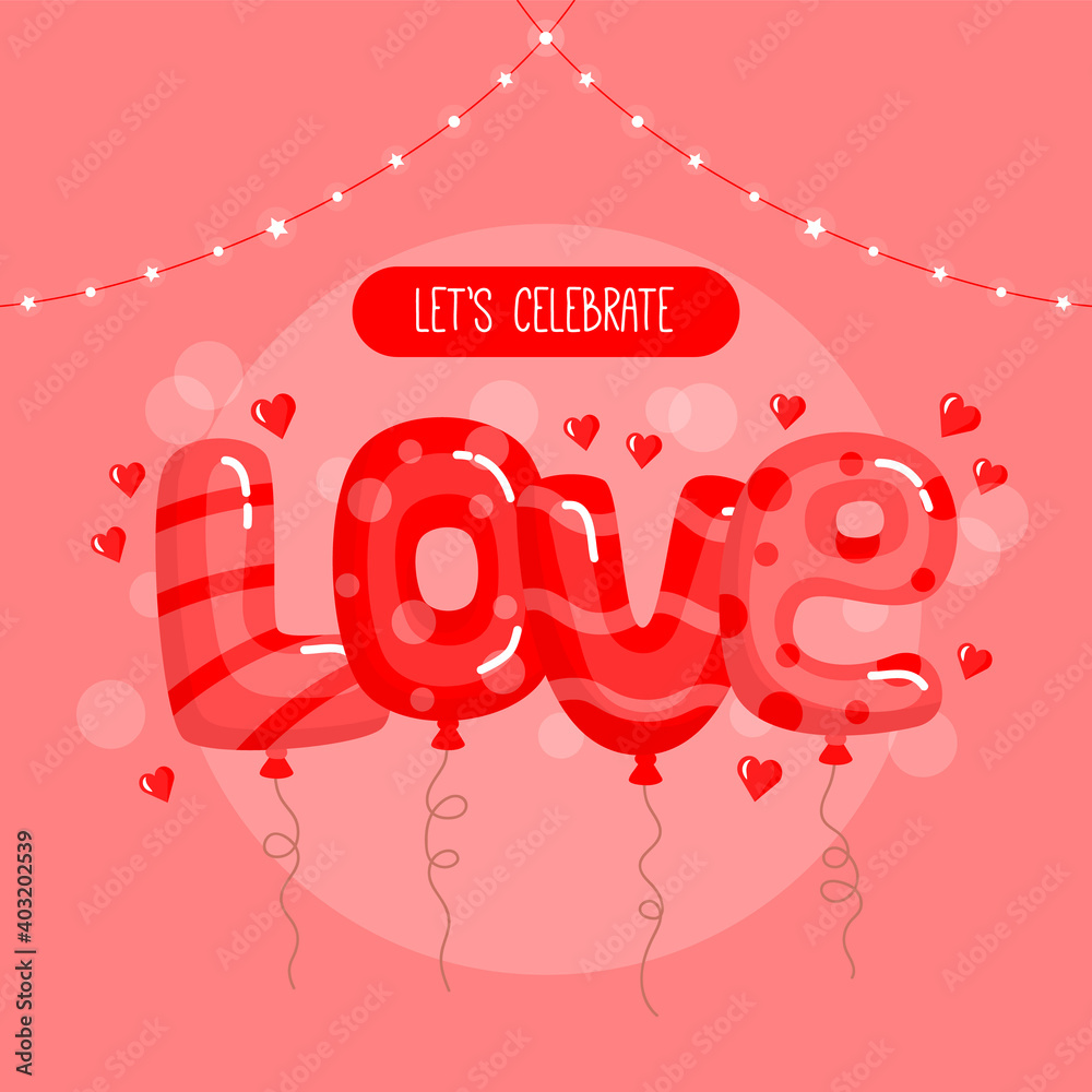 Naklejka Świętujmy miłość pisząc na afiszach Happy Valentine s Day lub ilustracji wektorowych pocztówka. Kompozycja w stylu płaskiej kreskówki w czerwonych kolorach z pływającymi balonami i dekoracyjnymi elementami projektu