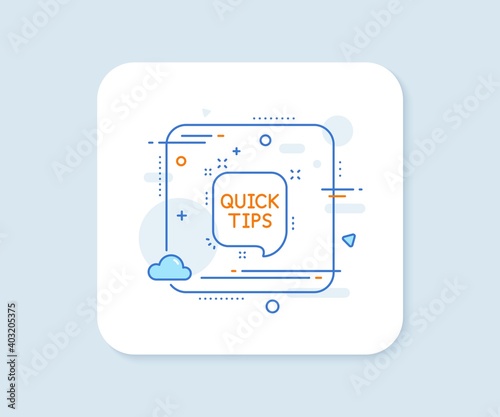 Quick tips line icon. Abstract square vector button. Helpful tricks speech bubble sign. Quick tips line icon. Quality concept badge. Vector