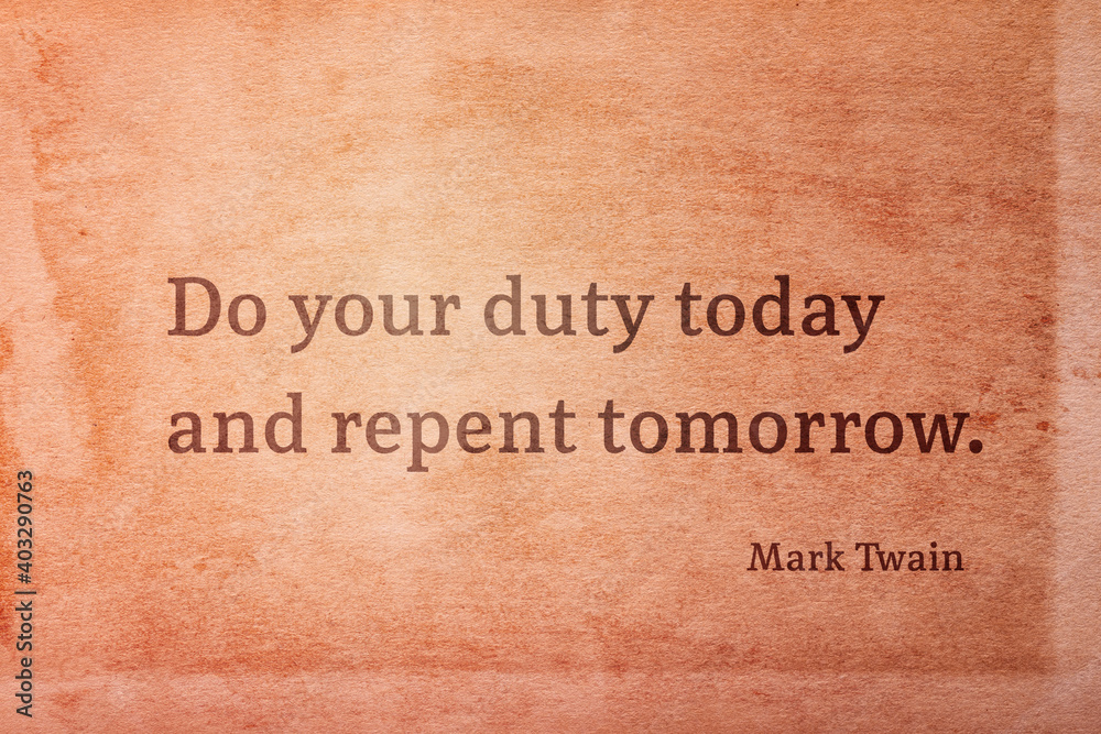 repent tomorrow Twain