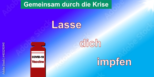 Lasse dich impfen und ein rotes Covid-19 Importmittel vor blauem Hintergrund mit Farbverlauf und einem weißen Lichtstrahl