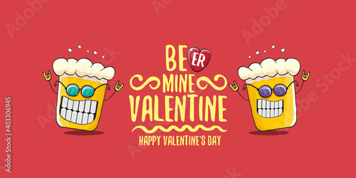 Beer mine valentines vector valentines greeting horizontal banner with beer glass cartoon character isolated on red background. Vector adult valentines day party poster design template