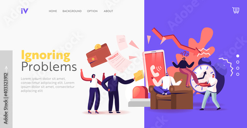 Problem Ignoring Landing Page Template. Frivolous Character Avoid Difficulties Prefer Ignoring Urgent Issues at Work
