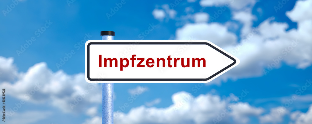 street sign with German message for VACCINATION CENTER in front of cloudy background - obrazy, fototapety, plakaty 