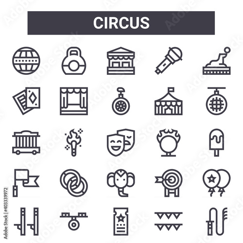 circus outline icon set. includes thin line icons such as ball, poker cards, ring of fire, archery, garlands, box office, whip, one wheel. can be used for report, presentation, diagram, web and