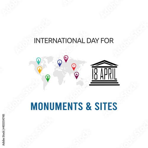 vector graphic of international day for monuments and sites good for international day for monuments and sites celebration. flat design. flyer design.flat illustration.
