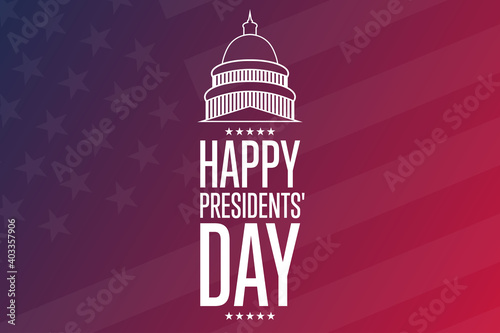 Happy Presidents' Day. The third Monday in February. Holiday concept. Template for background, banner, card, poster with text inscription. Vector EPS10 illustration.