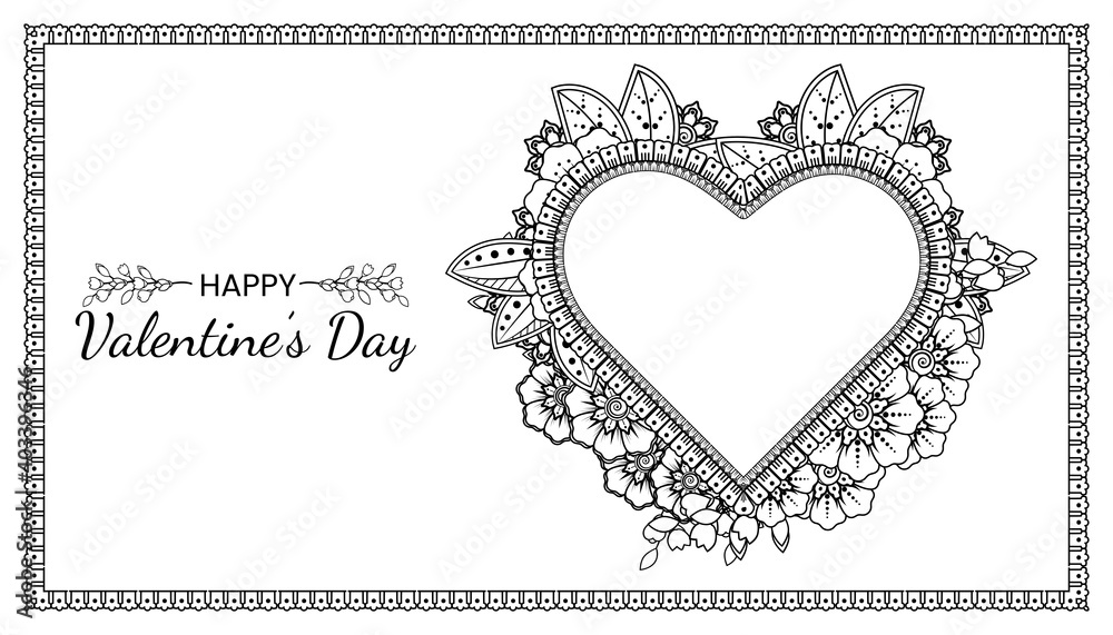 Hand drawn valentines day greeting card or banner with mehndi flower. decoration in ethnic oriental, doodle ornament. outline hand draw illustration. Hand drawn valentines day greeting card or banner with mehndi flower. decoration in ethnic oriental, doodle ornament. outline hand draw illustration.