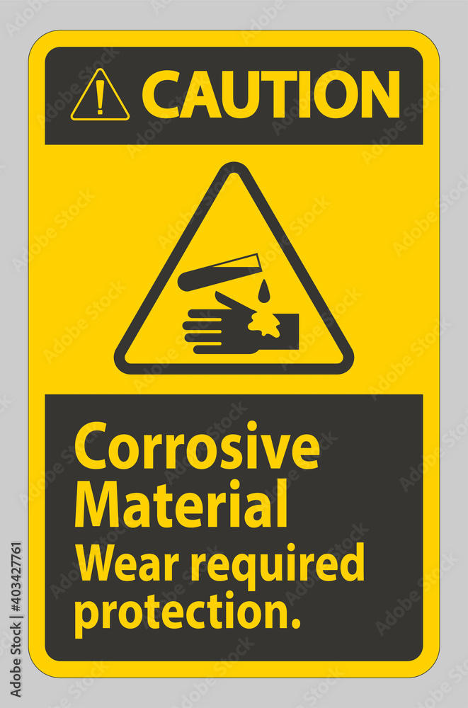 Naklejka premium Caution Sign Corrosive Materials,Wear Required Protection