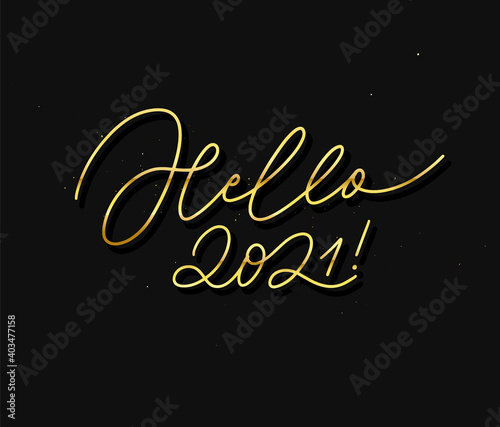 Hello 2021. Modern vector New Year calligraphy