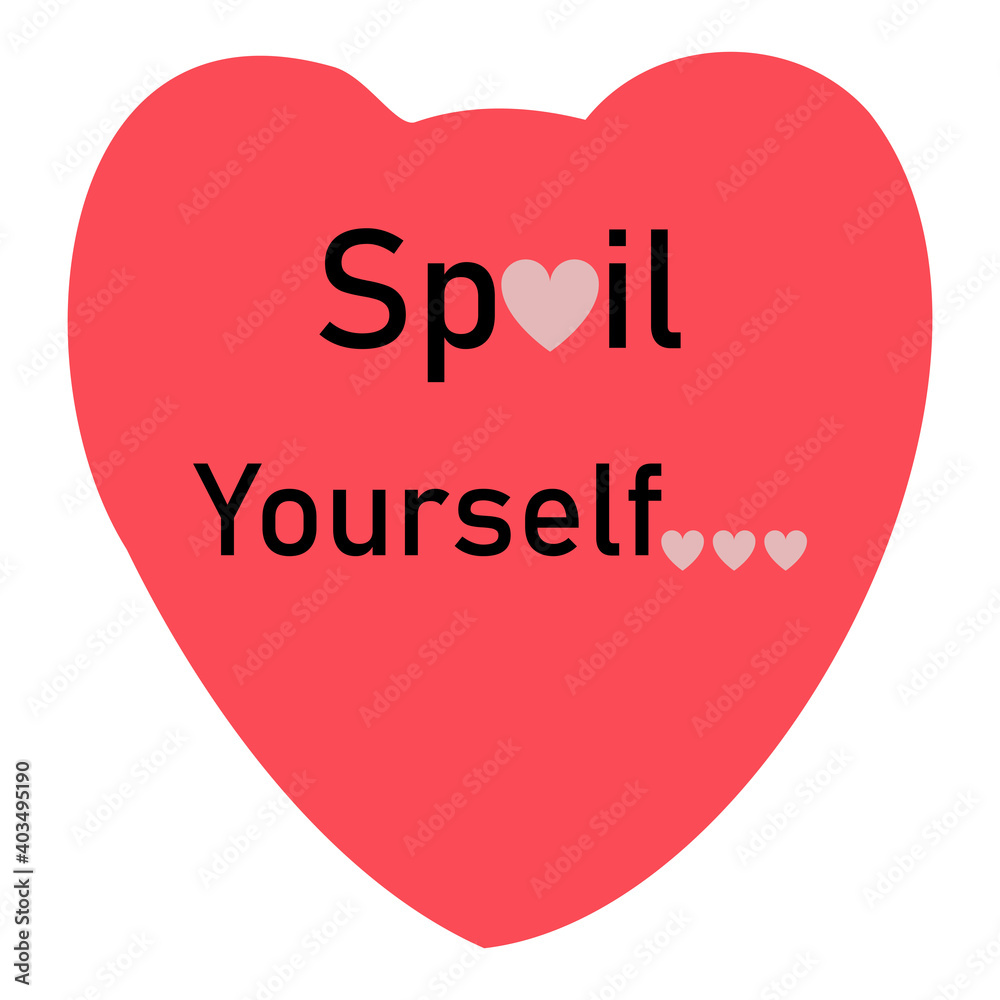 Spoil yourself heart icon in pink, card, vector