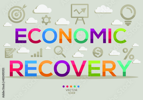 Creative  economic recovery  Banner Word with Icons  Vector illustration. 