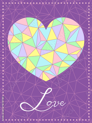 Vector triangle mosaic texture in pastel colors. Heart silhouette symbol frame. Pattern invitation, greeting card template. Geometry wire pattern.