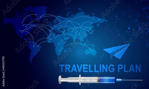 Vector illustration of travelling plan post Covid19. World map, vaccine in a sryinge and a paper plane. Healthcare and tourism concept