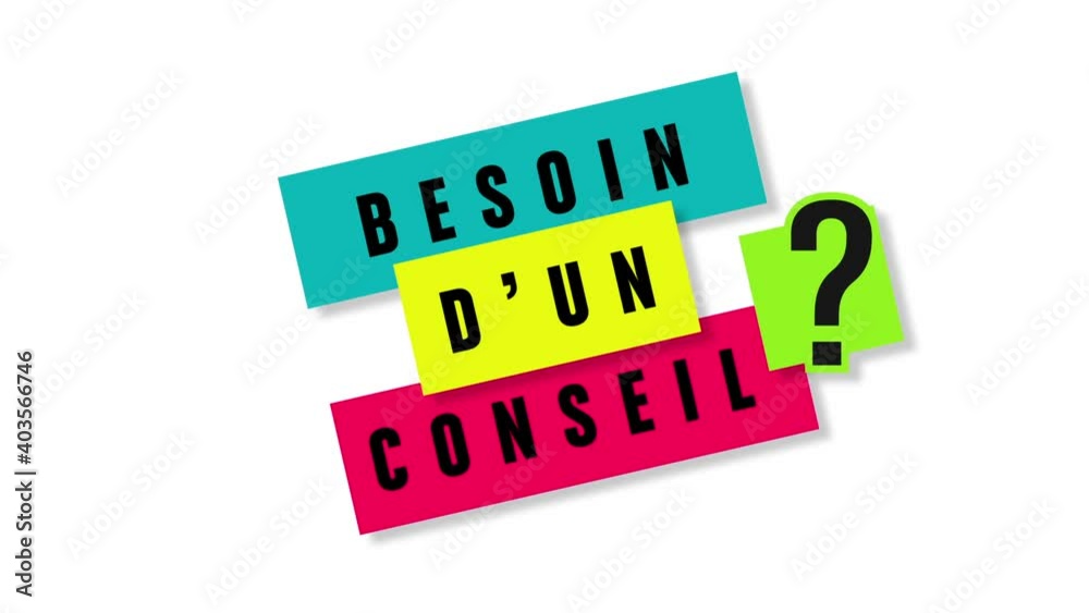 besoin d'un conseil?