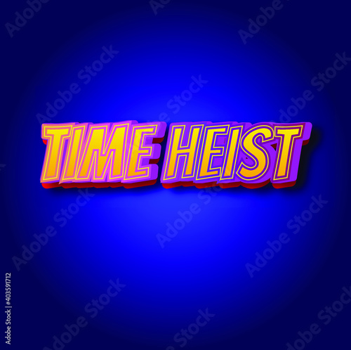 time heist editable text effect