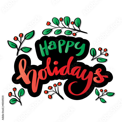 Happy Holidays.  Hand lettering.  Greeting card.
