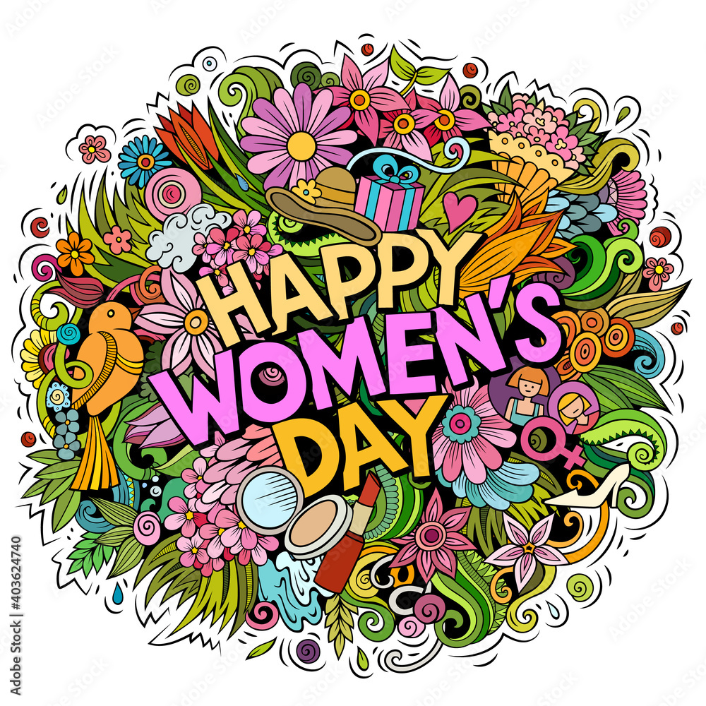 Happy Womans Day hand drawn cartoon doodles illustration. Funny holiday design.