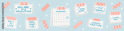 Set of phrases on squared paper. You are my Valentine, I love you, My dream. Pink washi tape keeps newspaper piece of paper. The fourteen of 2021 February is marked on the calendar