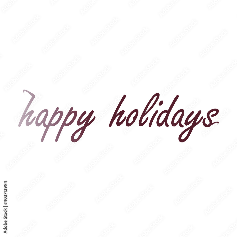 the sentence Happy Holidays is colored with brown shades the sentence Happy Holidays is colored with brown shades