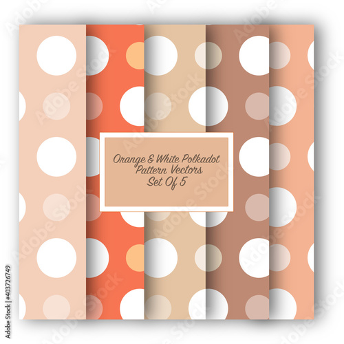 Set of 5 Orange & White Polkadot Pattern Vector - Wallpaper - Background - Textile