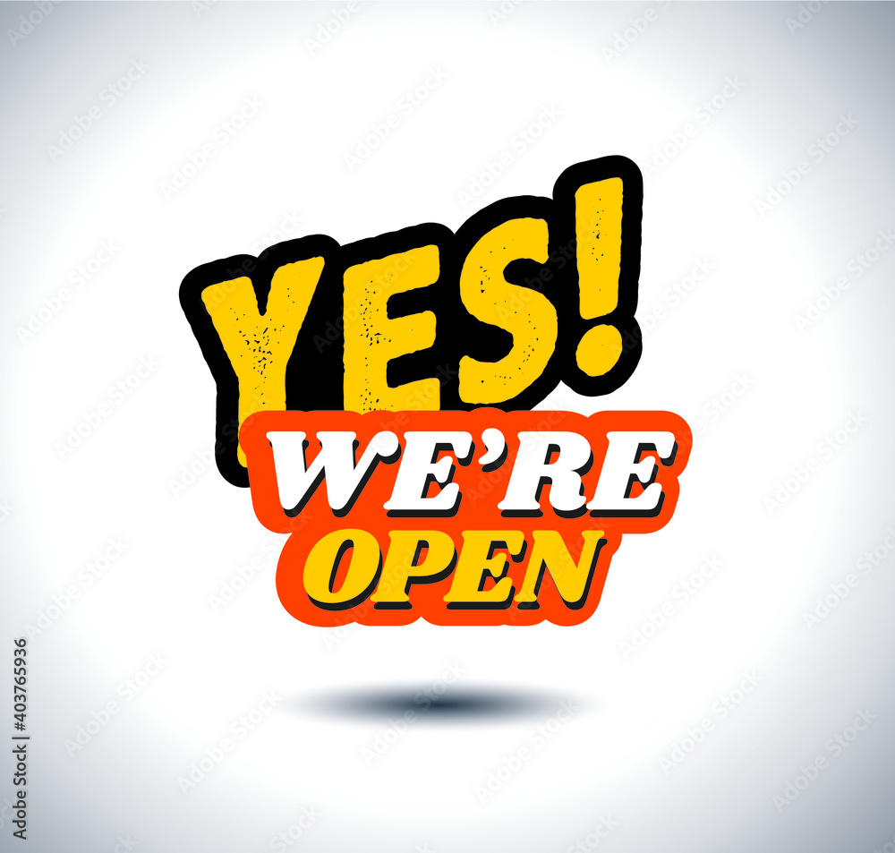 Yes we're open Yes we're open