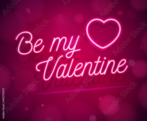 Valentine's Day design with neon text Be my Valentine on blurred bokeh pink background. Vector concept perfect for greeting cards, posters and banners
