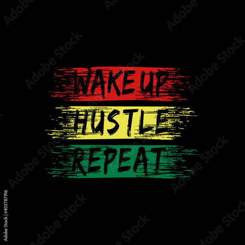 Wake up hustle repeat. Inspiring Motivation Quote Poster Template. Vector Typography Design Concept for background, t shirt, mug etc