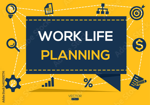 Creative (work life planning) Banner Word with Icon ,Vector illustration.