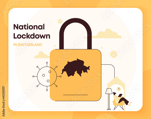 Concept of Switzerland National Lockdown. Switzerland border closure from Coronavirus or Covid-19. Stay at home, Quarantine, Isolation, Prevent Spread alert.