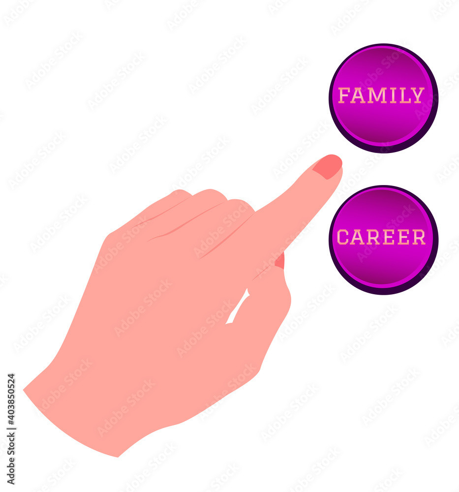 Hand choosing, touching, pressing or pointing Family or Career button with index finger. Isolated vector illustration on white background. Hand choosing, touching, pressing or pointing Family or Career button with index finger. Isolated vector illustration on white background.