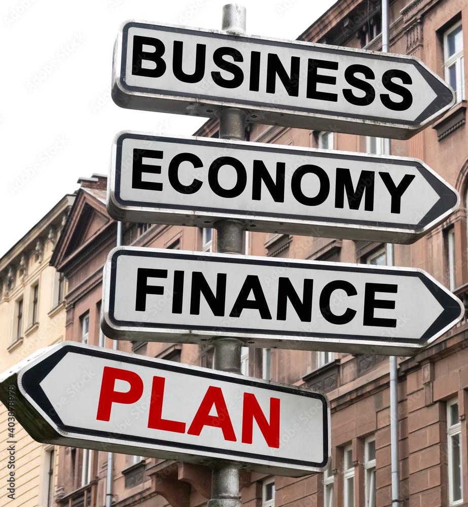 Obraz premium The road indicator on the arrows of which is written - business, economics, finance and PLAN