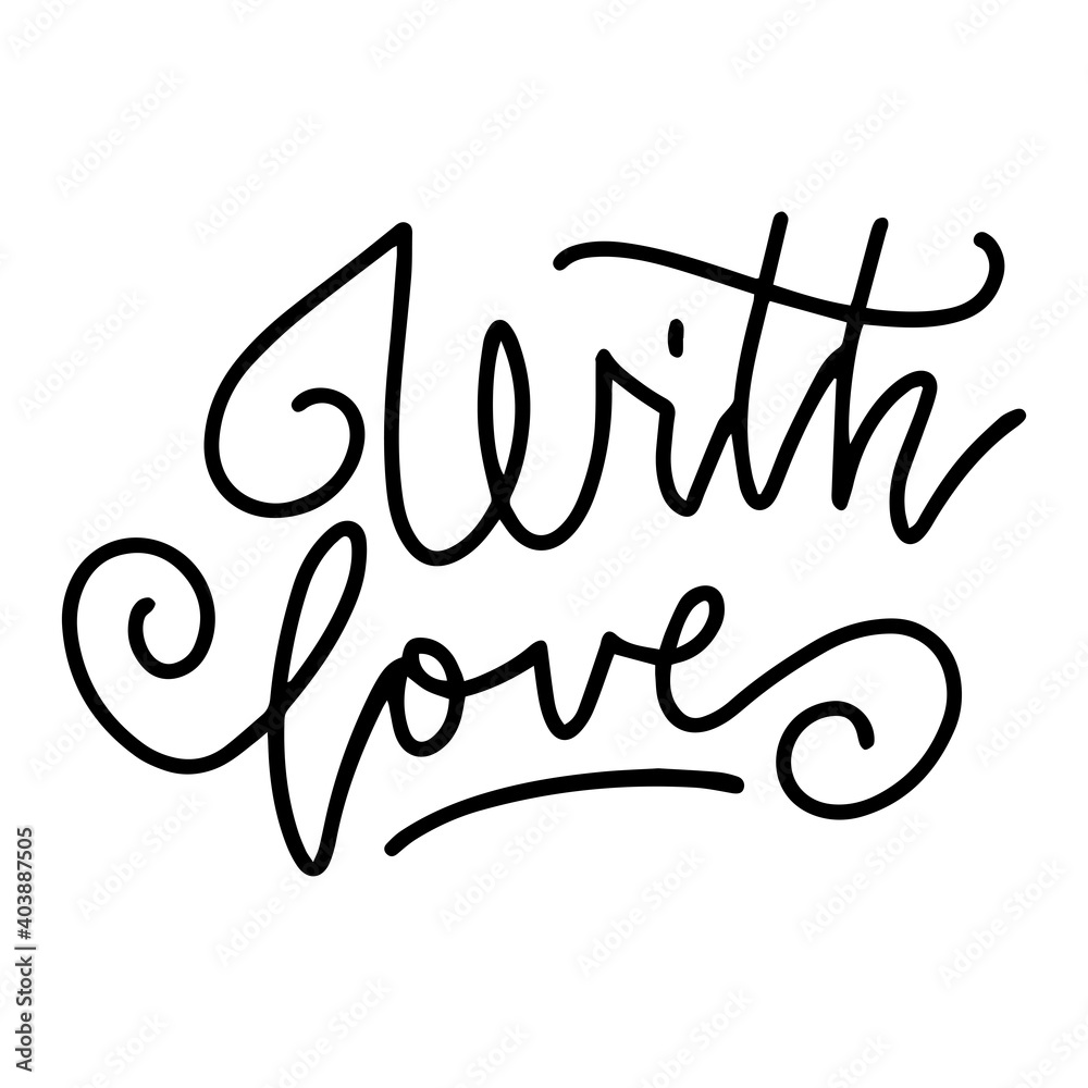 With love - linear hand lettering inscription positive quote, black on white calligraphy vector illustration for Valentine's day greeting card. With love - linear hand lettering inscription positive quote, black on white calligraphy vector illustration for Valentine's day greeting card.