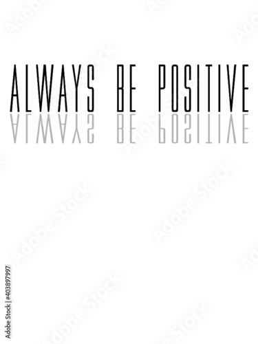 Gespiegelt Spruch Always 