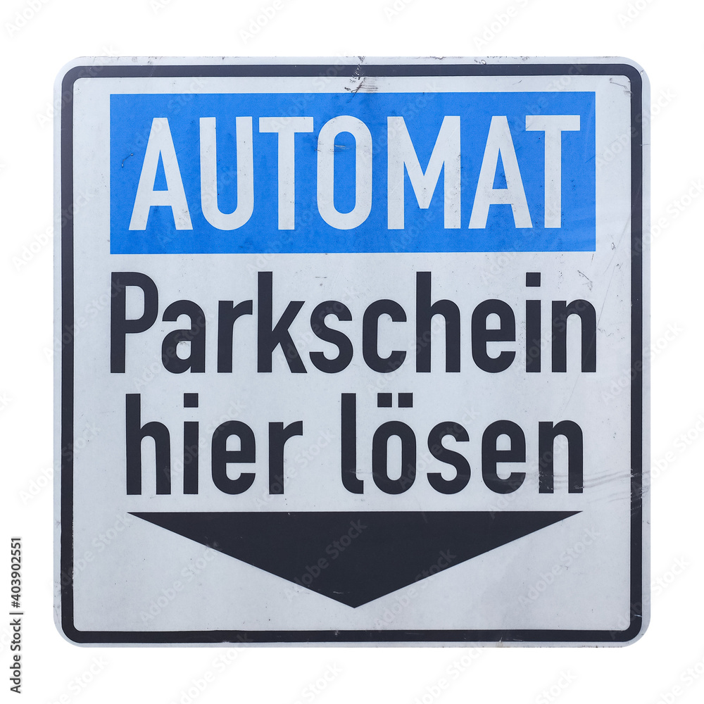German sign isolated over white. Pay parking ticket here
