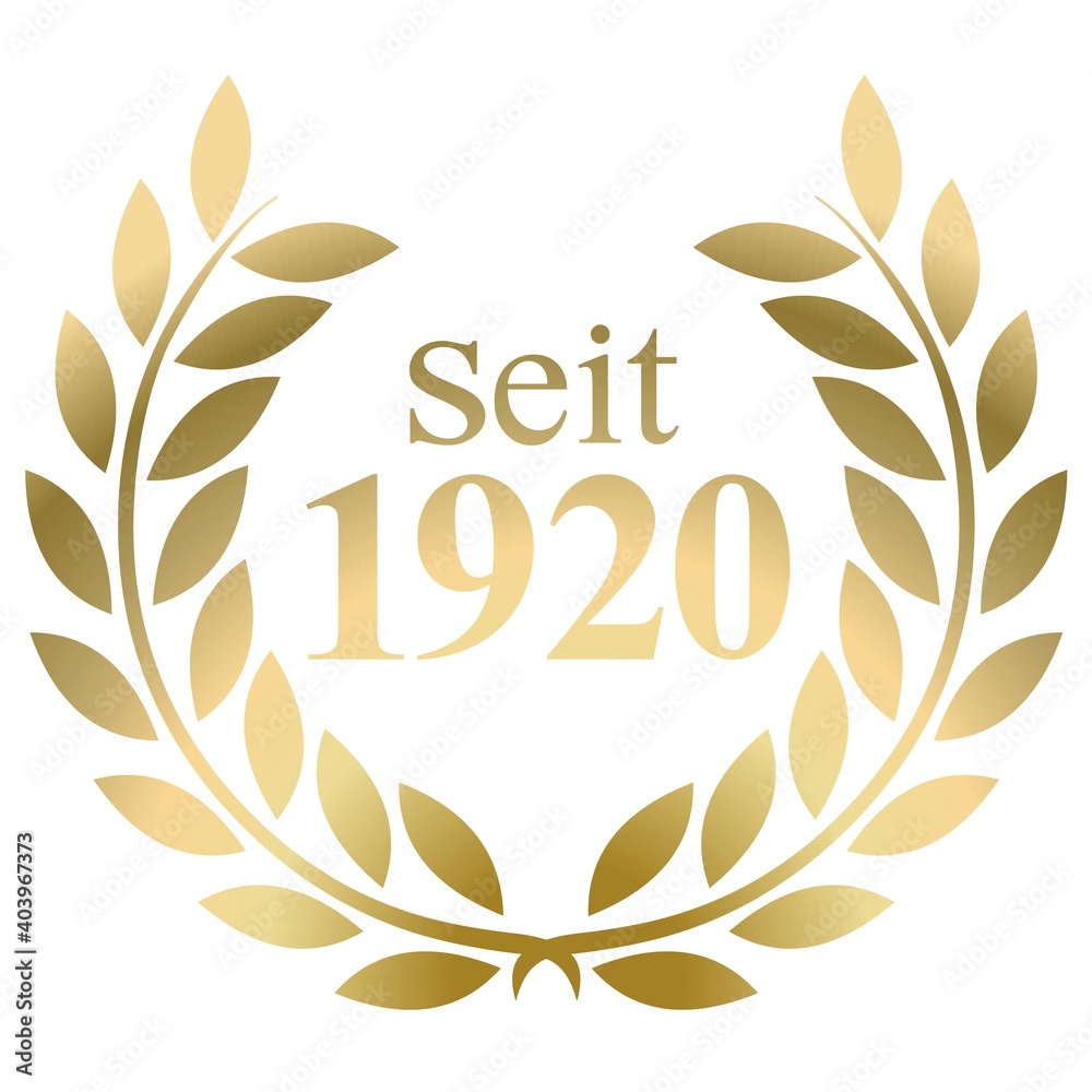 Seit Jahr 1920 Goldlorbeerkranz mit deutschem Text Vektor auf weißem Hintergrund Seit Jahr 1920 Goldlorbeerkranz mit deutschem Text Vektor auf weißem Hintergrund