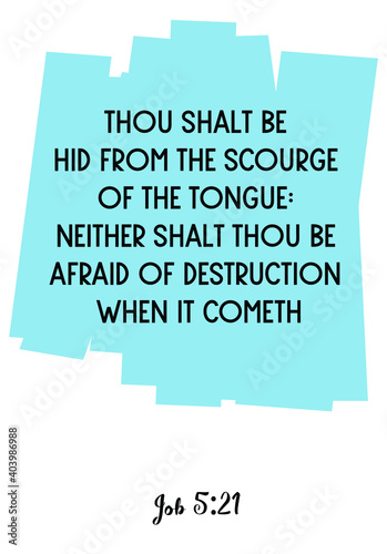Thou shalt be hid from the scourge of the tongue. Bible verse quote