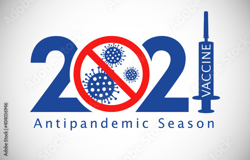 2021 New Year anticoronavirus concept. Stop corona virus in 2021 red logotype. Abstract isolated graphic design template. Black and white style sign. Creative pandemic info banner. Vaccination poster.