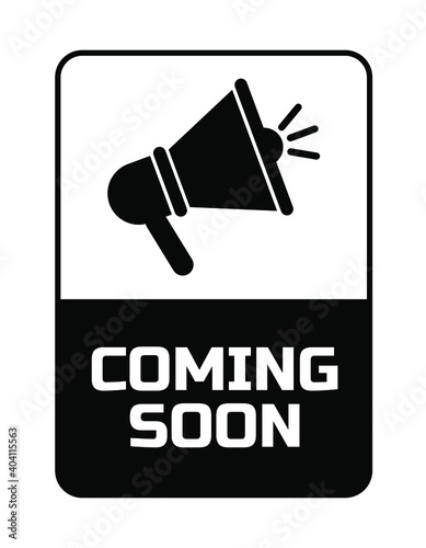coming soon sign on white background