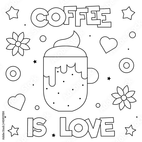 Coffee is love. Coloring page. Vector illustration of cup.