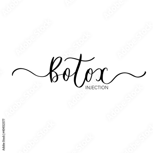 Botox injection - hand drawn calligraphy inscription.