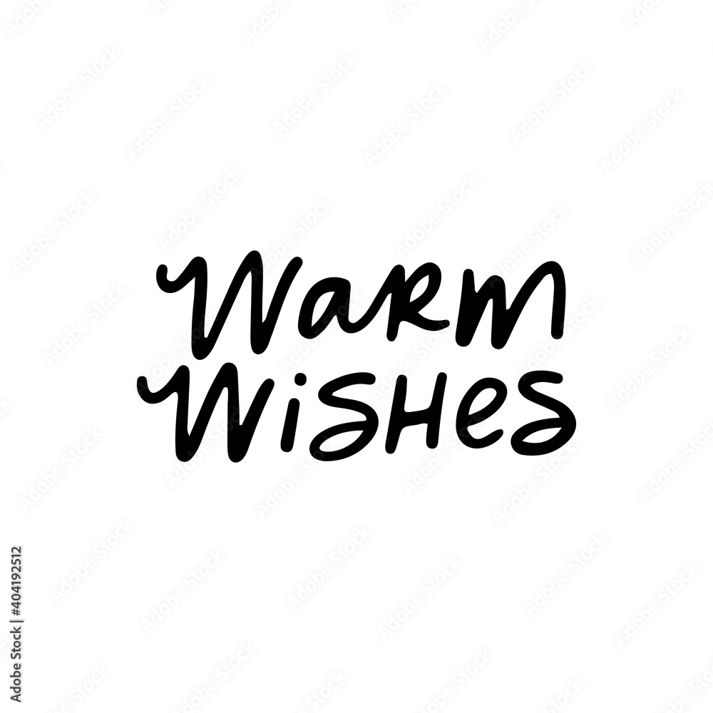 Warm wishes vector calligraphy quote. Handwritten winter holiday lettering