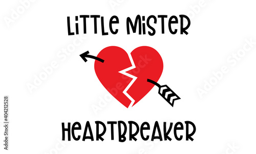 Little Mister Heartbreaker isolated on white background. Cute Draw Flower design. For t shirt, greeting card or poster design Background Vector Illustration.
