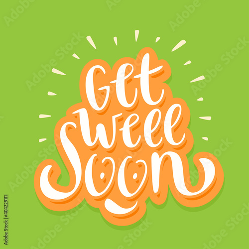  Get well soon. Vector lettering card.