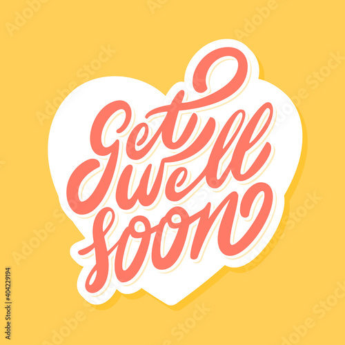  Get well soon. Vector lettering card.