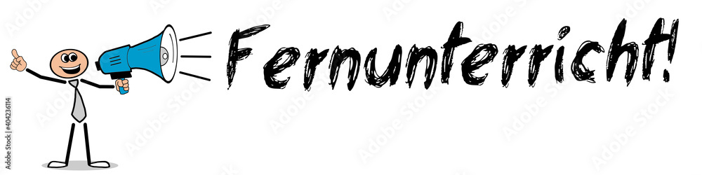 Fernunterricht! Fernunterricht!