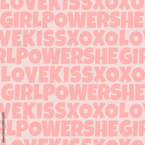 Girl Power feministic typography seamless pattern Neutral pink love xoxo kiss she feminisms text bold backdrop . Woman fashion lettering vector illustration