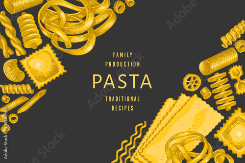 Italian pasta design template. Hand drawn vector food illustration. Vintage pasta different kinds background.
