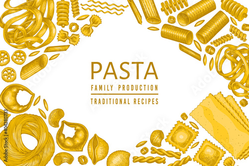 Italian pasta design template. Hand drawn vector food illustration. Vintage pasta different kinds background.