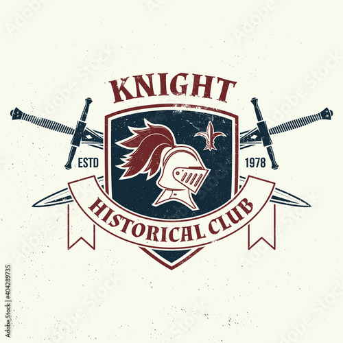 Knight historical club badge design. Vector illustration Concept for shirt, print, stamp, overlay or template. Vintage typography design with knight helmet, swords and shield silhouette.