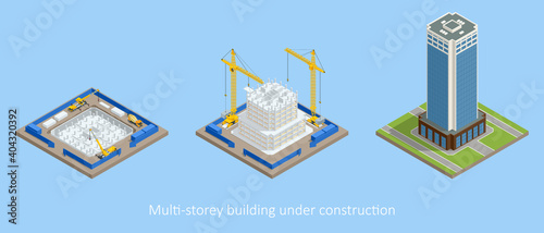 Isometric Skyscraper construction process. Building crane, multi-storey building under construction.